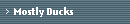 Mostly Ducks